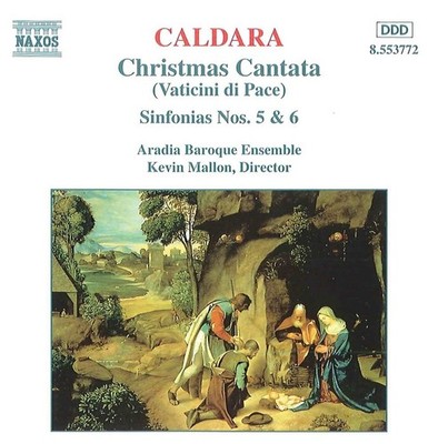 8553772 Soloists:aradia Ens Caldara: Christmas Cantata (Vaticini Di Pace