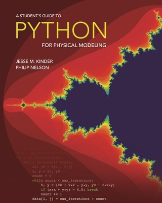 A Student's Guide to Python for Physical Modeling - paperback Nelson, Philip...