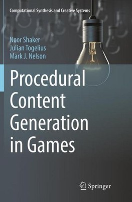 Procedural Content Generation in Games Noor Shaker