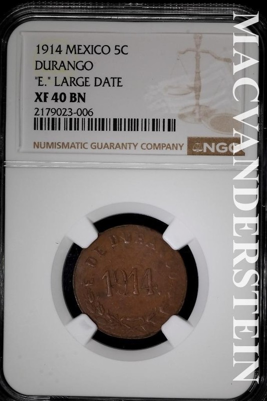 Mexico: 1914 Five Centavos- Durango- "E" Large Date- NGC XF 40 Brown #SLA1113