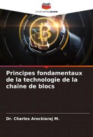 Charles Arockiaraj M. | Principes Fondamentaux De La Technologie De La ChaîNe...