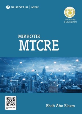 MikroTik MTCRE by Ehab Abo Elazm Paperback Book