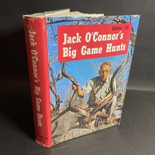 Jack O’Connor’s Big Game Hunts, Outdoor Life 1963 1st Edition Hardcover / FHB