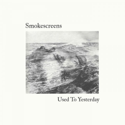 Smokescreens Used to Yesterday (Vinyl LP) 12" Album