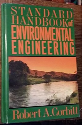 Standard Handbook of Environmental Engineering, Robert A. Corbitt