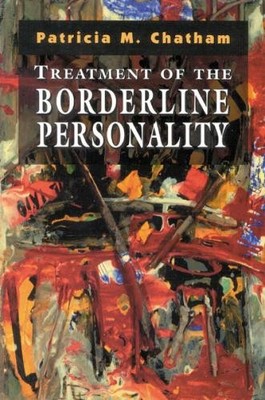 Patricia M. Chatham Treatment of the Borderline Personality (Taschenbuch)
