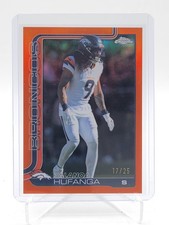 TALANOA HUFANGA 2025 TOPPS CHROME ORANGE REFRACTOR /25 #94 BRONCOS Q6383