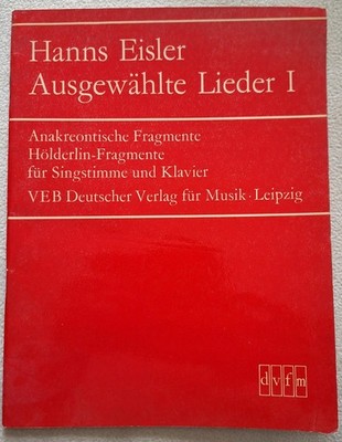 Hanns Eisler: Ausgewählte Lieder I.  für Singstimme und Klavier, DVfM Leipzig