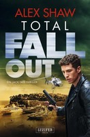 Total Fallout | Thriller | Alex Shaw | Taschenbuch | 336 S. | Deutsch | 2023