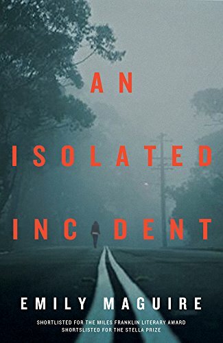 An: Isolated Incident By Emily Maguire