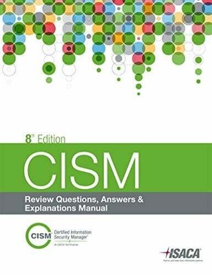 CISM Review Questions, Answers & Explanations, 8th Edition ISACA Buch