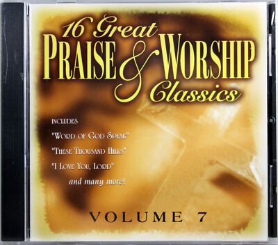 16 Great Praise & Worship Classics Vol. 7 NEW CD Traditional Various ...