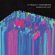 Fragile Tomorrow - Generation Loss [New CD]