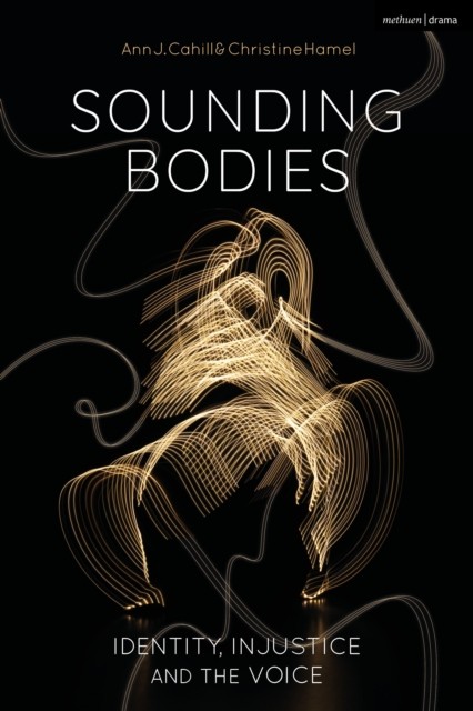 Sounding Bodies by Ann Cahill HARDBACK 9781350169593