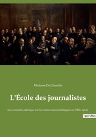 Madame De Girardin | L'ÉCole Des Journalistes | Taschenbuch | FranzöSisch (2022)