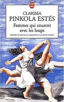 Clarissa Pinkola EstéS / Femmes Qui Courent Avec Les Loups / 9782253147855