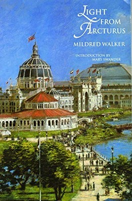 Light from Arcturus By Mildred Walker