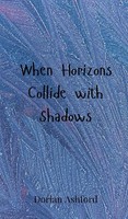 Dorian Ashford | When Horizons Collide With Shadows | Buch | Englisch (2025)