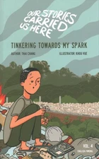 Tinkering Towards My Spark, Hardcover by Chang, Thai, Like New Used, Free shi...