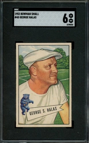 1952 BOWMAN SMALL #48 GEORGE HALAS SGC 6 BEARS RC HOF [555]