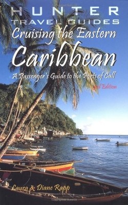 Cruising the Eastern Caribbean: A Guide to the Ports of Call,Lau