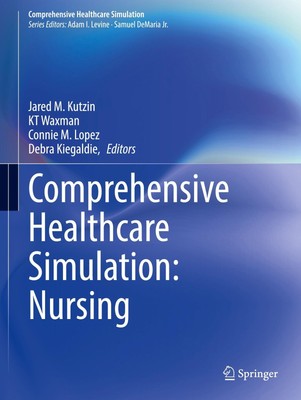 Comprehensive Healthcare Simulation: Nursing Jared M. Kutzin (u. a.) Taschenbuch