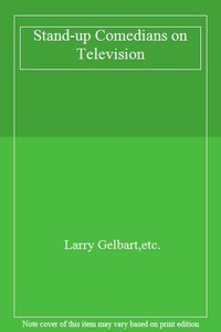 Stand-up Comedians on Television,Larry Gelbart,etc.