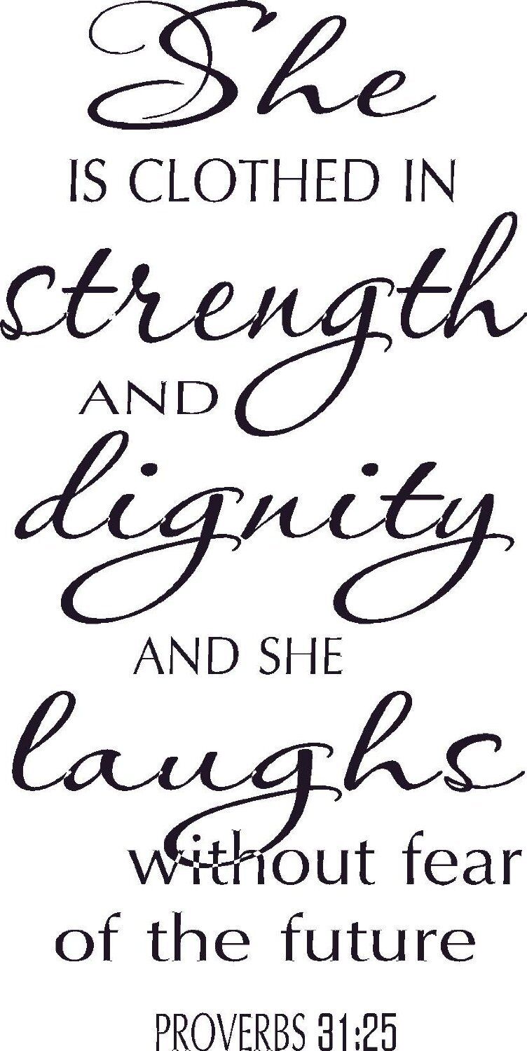 PROVERBS 31:25 SHE IS CLOTHED IN STRENGTH Vinyl Wall Art Decal Words Lettering | eBay PROVERBS 31:25 SHE IS CLOTHED IN STRENGTH Vinyl Wall Art Decal Words Lettering | eBay