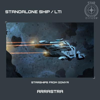 STAR CITIZEN - RSI ARRASTRA - LTI - CCU'd - (Lebenslange Versicherung)