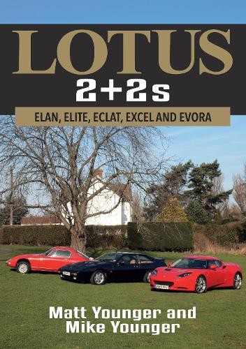 Lotus 2 + 2s by Matt Younger, Mike Younger - 9781445682532