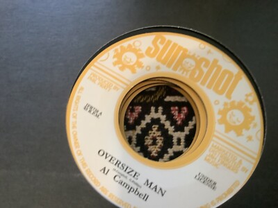 Al Campbell , Oversize Man   , 7  Sunshot  Label.
