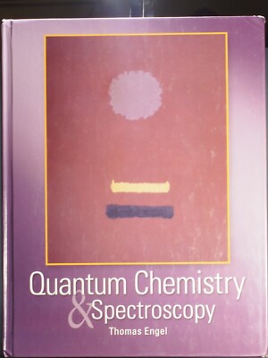 Quantum Chemistry and Spectroscopy by Thomas Engel, Warren Hehre, Hardcover