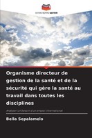 Organisme Directeur De Gestion De La Santé Et De La SéCurité Qui GèRe La...