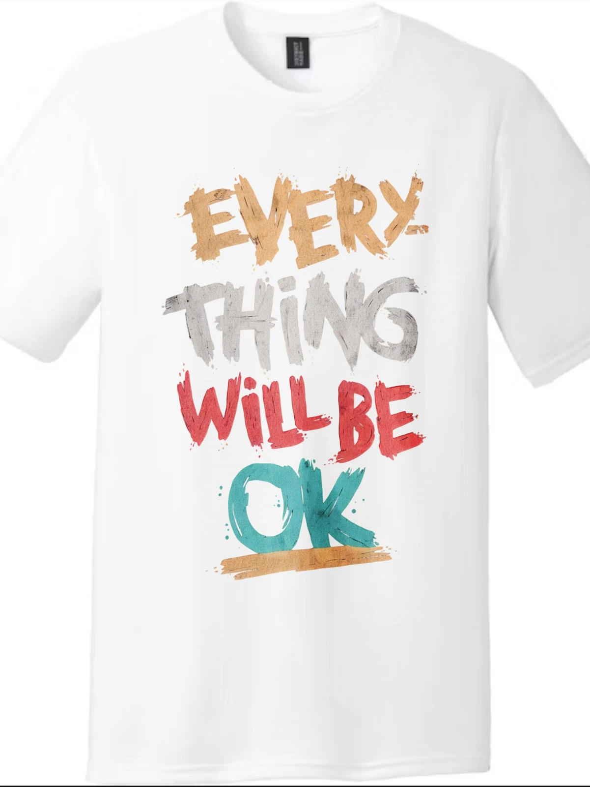 "Everything Will Be OK" Graffiti-Style Loose Unisex T-Shirt