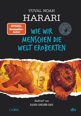 Wie wir Menschen die Welt eroberten | Yuval Noah Harari | Deutsch | Buch | 2022