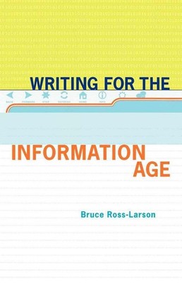 Writing for the Information Age: Elements of Style for the Twenty-First Century 