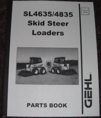 GEHL SL-4635 SL-4835 SKID STEER LOADER PARTS BOOK MANUAL CATALOG