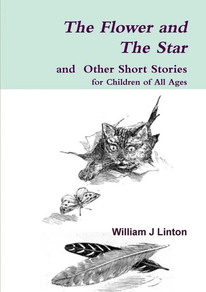 The Flower And The Star And Other Short Stories William J Linton Taschenbuch-image