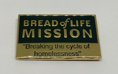 Bread Of Life Mission Breaking The Cycle Of Homelessness Lapel Pin (P170)