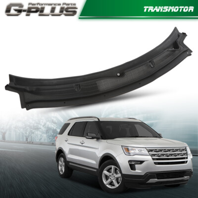 Fit For Ford Explorer Windshield Cowl Grille Top (2011-2019