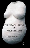 Philippe Ploye | The Prenatal Theme In Psychotherapy | Buch | Englisch (2019)