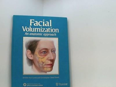 Facial Volumization: An Anatomic Approach Lamb, Jerome P. und Christopher Chase