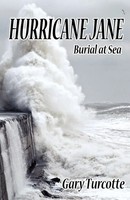 Gary Turcotte | Hurricane Jane | Taschenbuch | Englisch (2010) | Burial At Sea