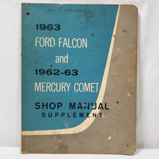 1963 Ford Falcon And 1962-1963 Mercury Comet Original Shop Manual Supplement 1963 Ford Falcon And 1962-1963 Mercury Comet Original Shop Manual Supplement