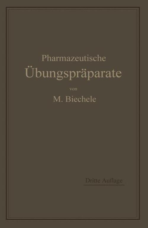 Max Biechele | Pharmazeutische Übungspräparate | Taschenbuch | Deutsch