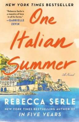 One Italian Summer: A Novel - Hardcover By Serle, Rebecca - VERY GOOD