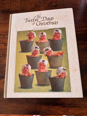 The Twelve Days of Christmas by Anne Geddes (1997 First USA Edition Hardcover)