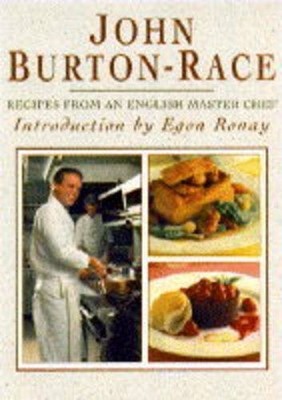 John Burton-Race: Recipes from an English Master Chef,John Burto