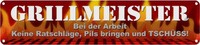 Blechschild 10X46 Cm Grillmeister Bei Arbeit Essen Trinken Deko Geschenk Metall