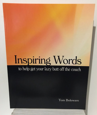 Inspiring Words: to help get you off the couch